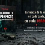 Yesgla Patricia Martínez Rojas agita la narrativa psicológica y emocional con su obra debut ‘Donde florece lo imperfecto’